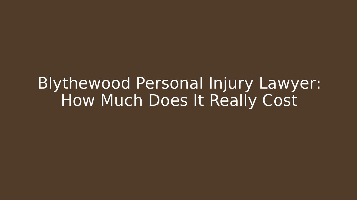 Blythewood Personal Injury Lawyer: How Much Does It Really Cost
