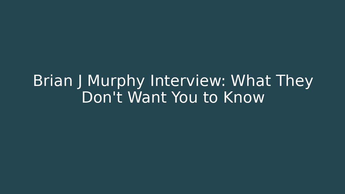 Brian J Murphy Interview: What They Don't Want You to Know - WealthxGroup