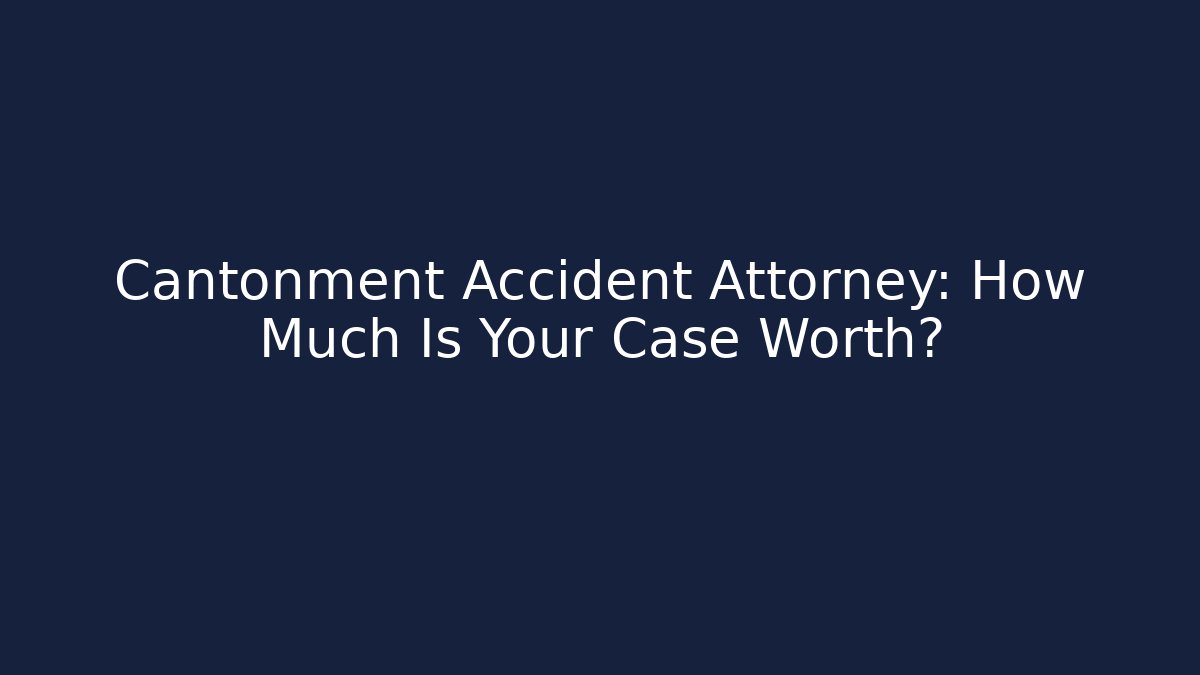 Cantonment Accident Attorney: How Much Is Your Case Worth? - WealthxGroup