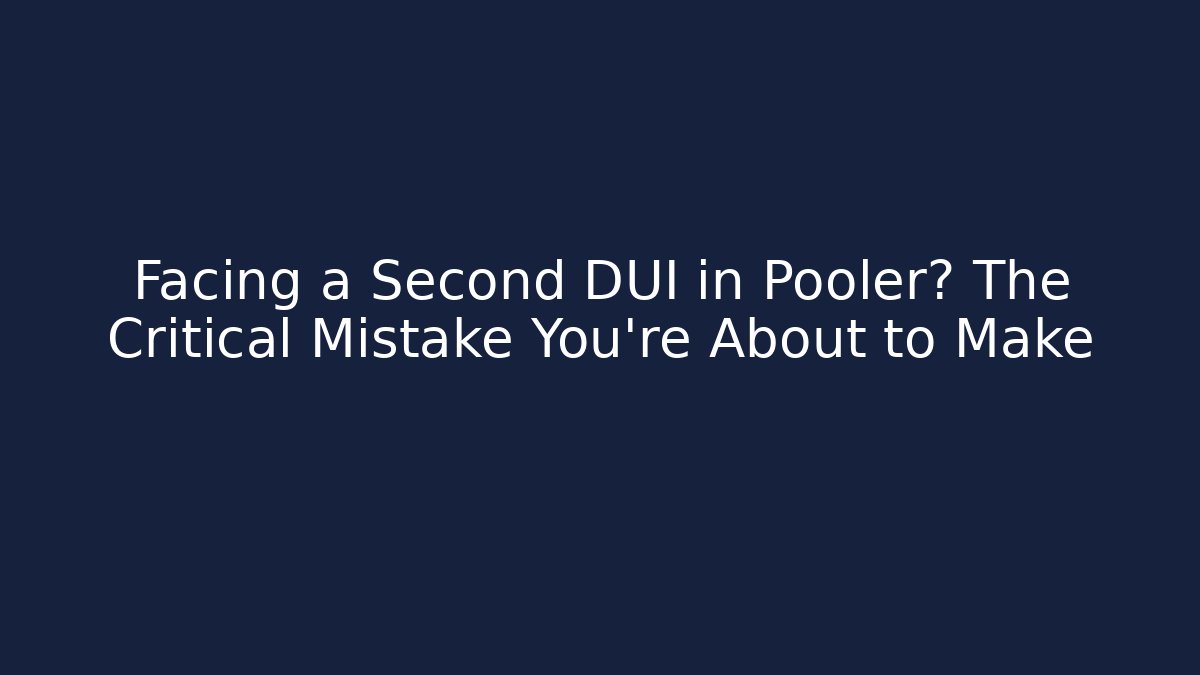 Facing a Second DUI in Pooler? The Critical Mistake You’re About to Make - WealthxGroup