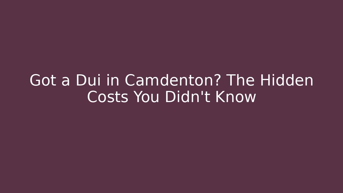 Got a Dui in Camdenton? The Hidden Costs You Didn't Know