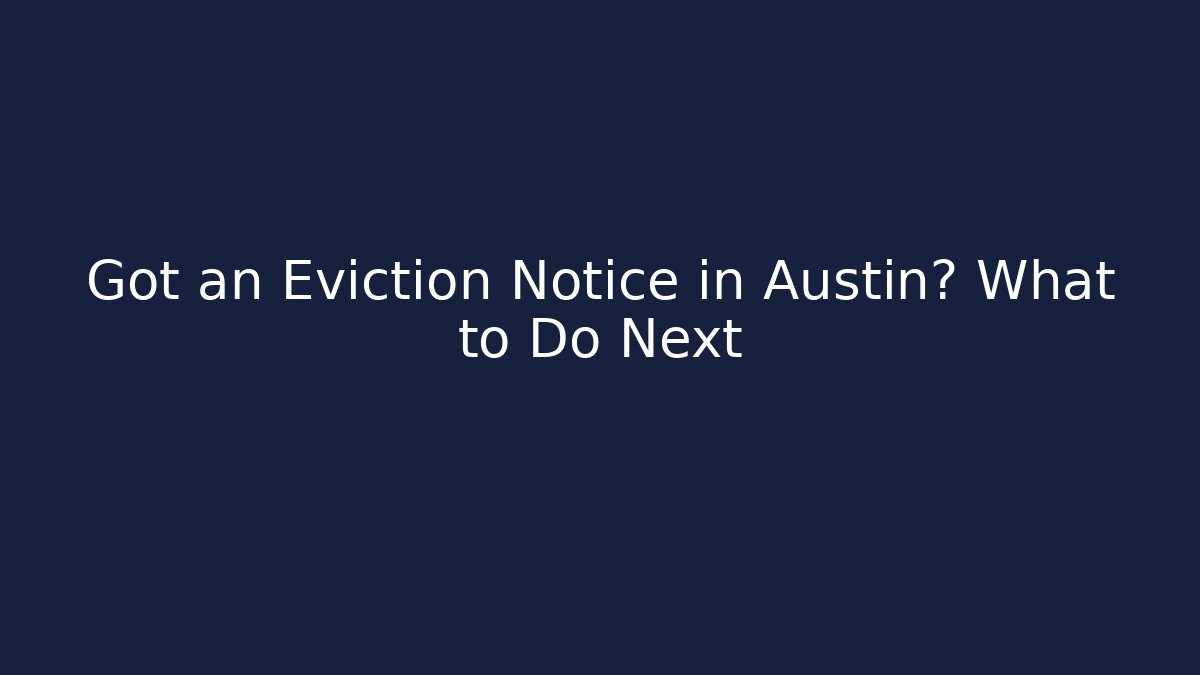 Got an Eviction Notice in Austin? What to Do Next - WealthxGroup