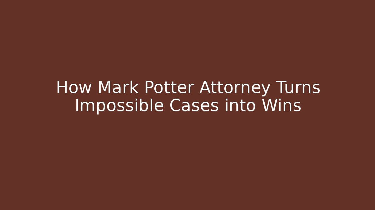 How Mark Potter Attorney Turns Impossible Cases into Wins - WealthxGroup