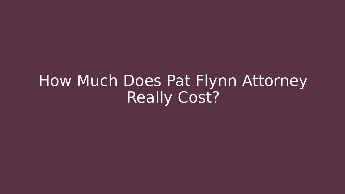 How Much Does Pat Flynn Attorney Really Cost?