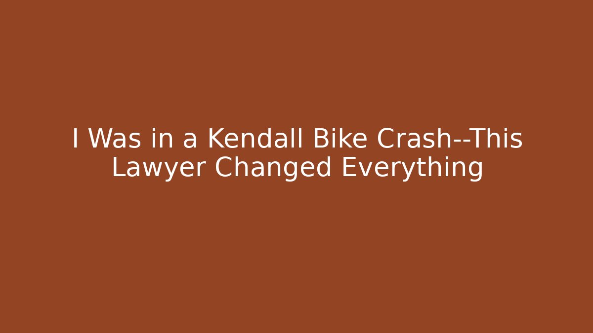 I Was in a Kendall Bike Crash—This Lawyer Changed Everything