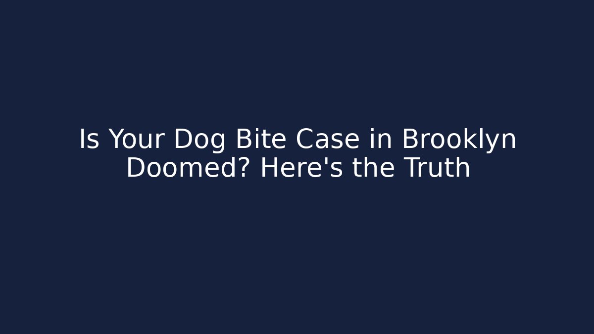 Is Your Dog Bite Case in Brooklyn Doomed? Here’s the Truth - WealthxGroup