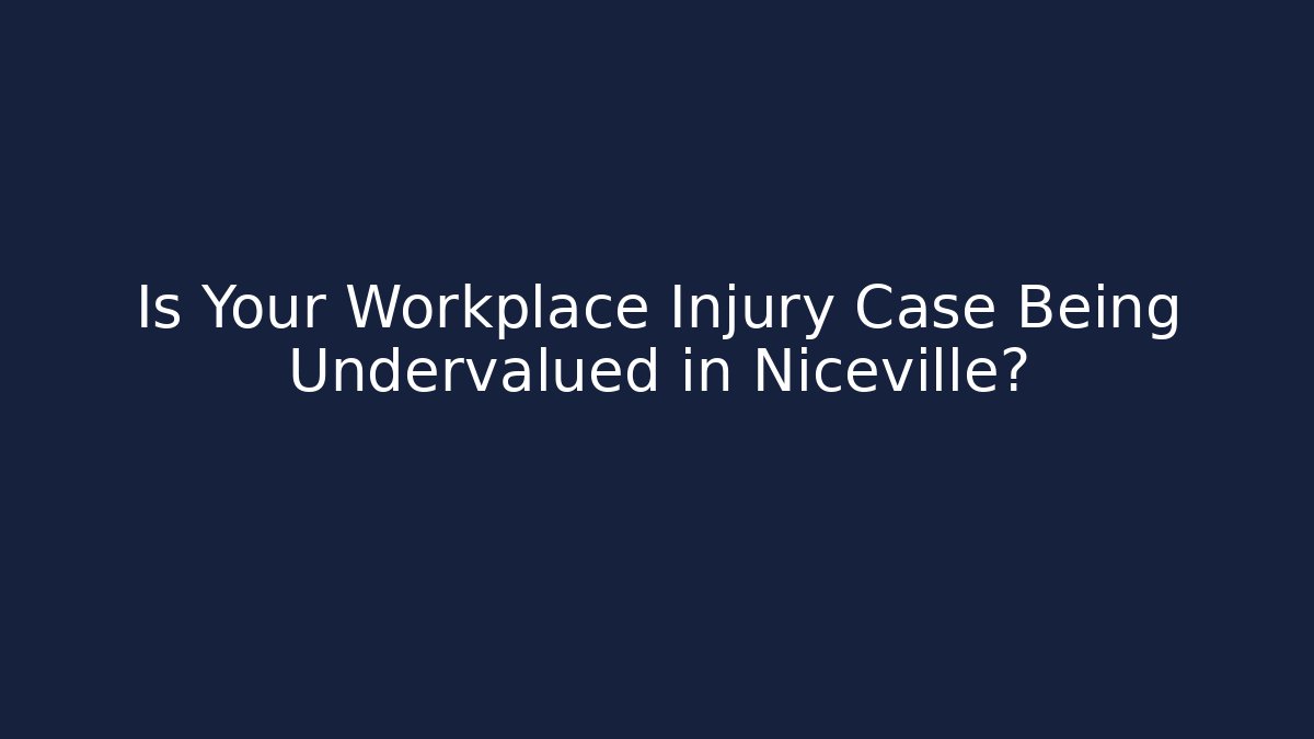 Is Your Workplace Injury Case Being Undervalued in Niceville? - WealthxGroup