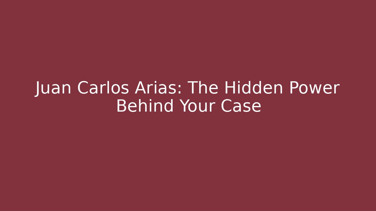 Juan Carlos Arias: The Hidden Power Behind Your Case - WealthxGroup