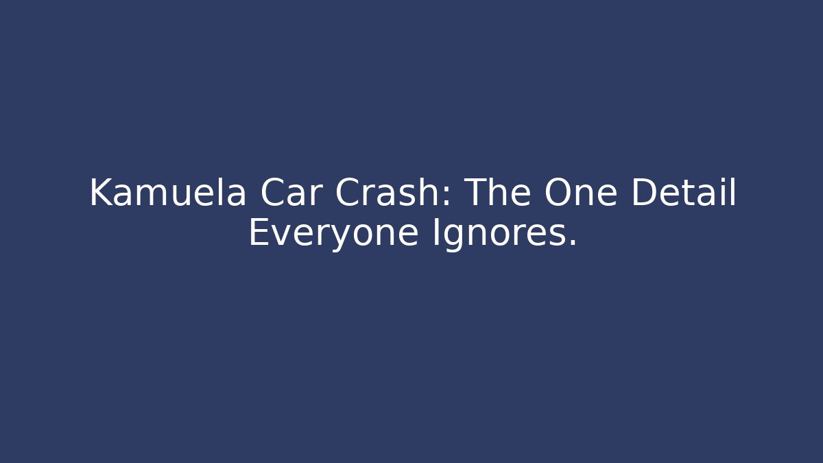 Kamuela Car Crash: The One Detail Everyone Ignores.