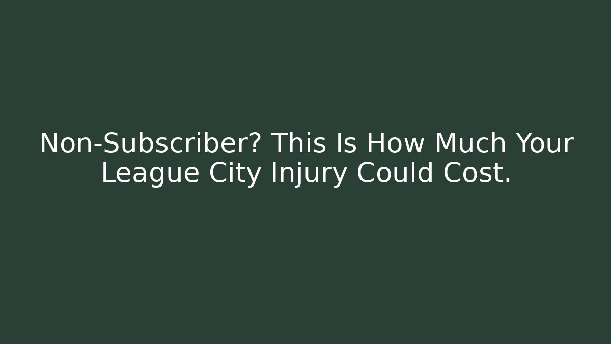 Non-Subscriber? This Is How Much Your League City Injury Could Cost.