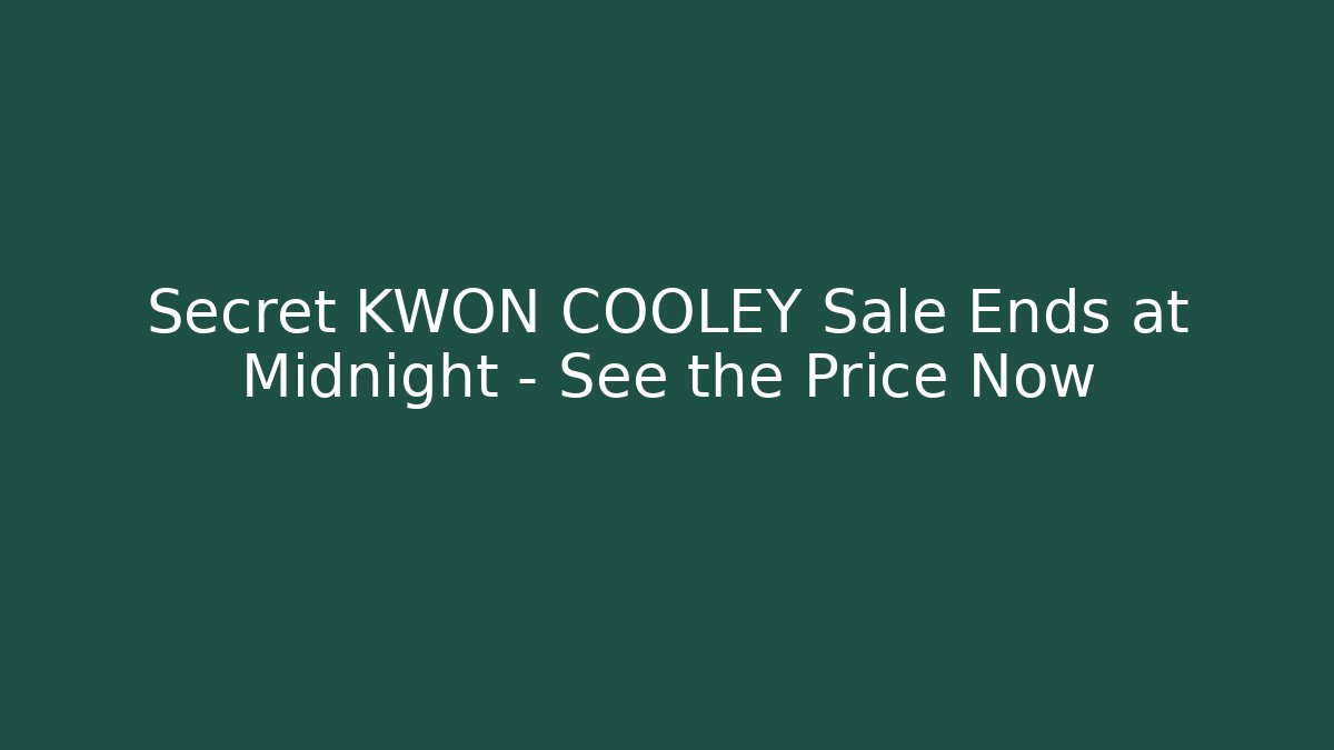 Secret KWON COOLEY Sale Ends at Midnight – See the Price Now