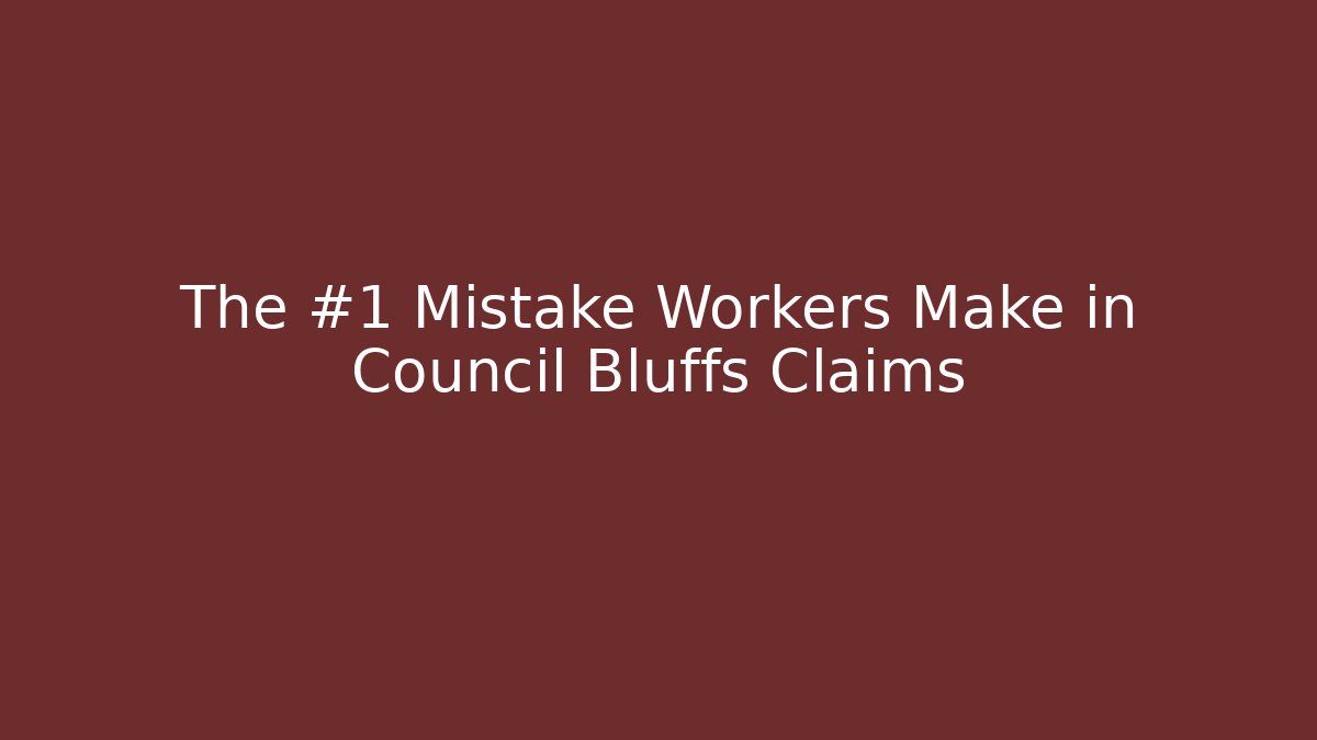 The #1 Mistake Workers Make in Council Bluffs Claims - WealthxGroup