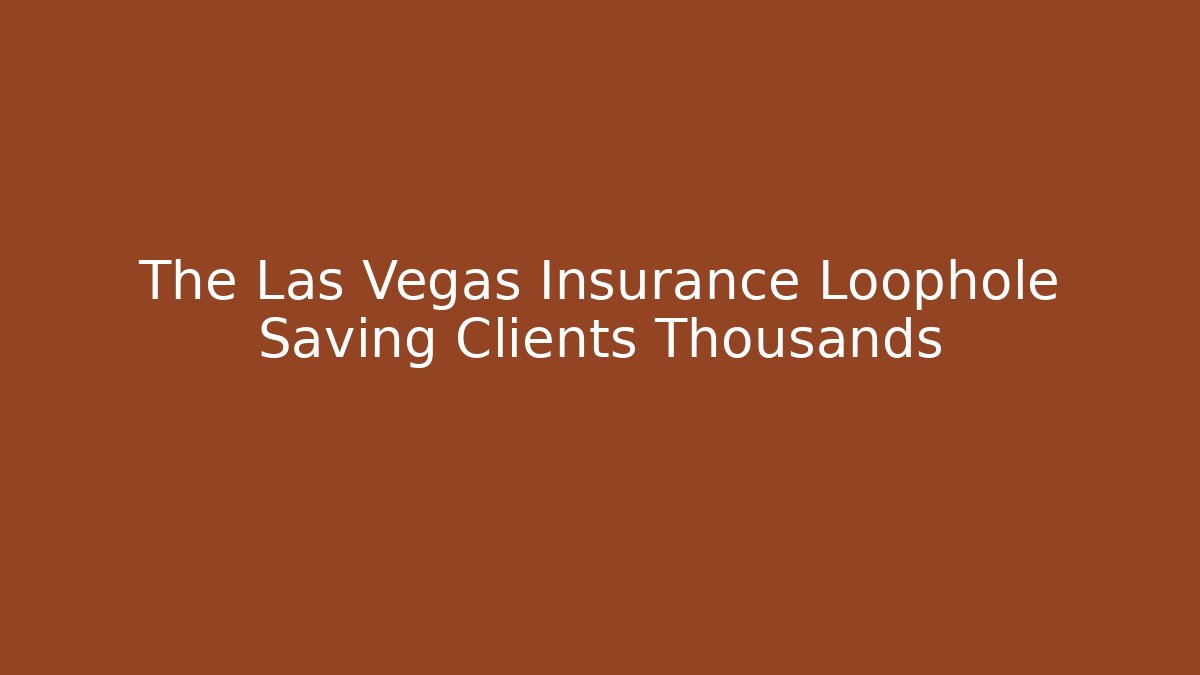 The Las Vegas Insurance Loophole Saving Clients Thousands