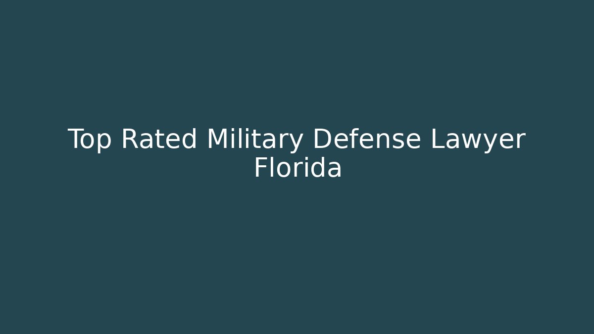 Top Rated Military Defense Lawyer Florida - WealthxGroup