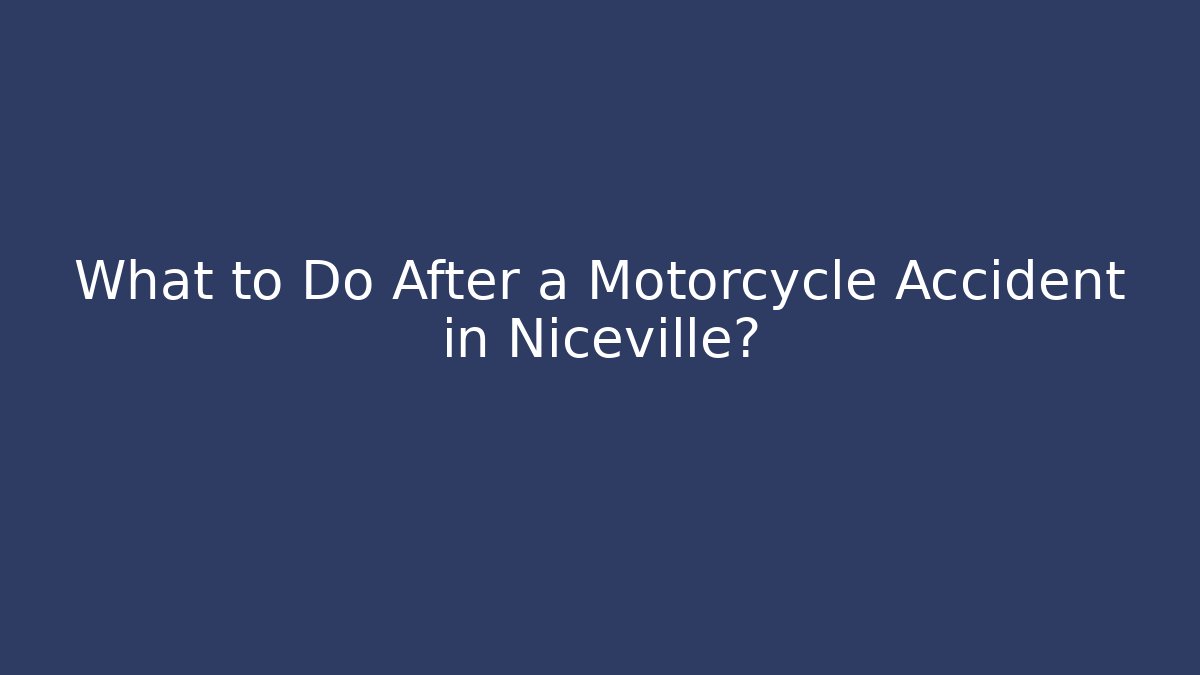 What to Do After a Motorcycle Accident in Niceville? - WealthxGroup