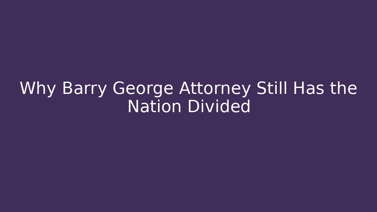Why Barry George Attorney Still Has the Nation Divided